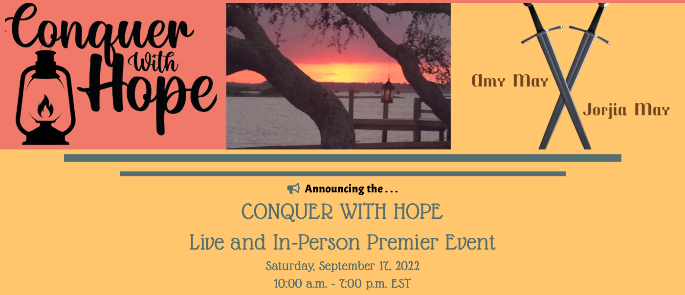 Conquer With Hope Logo, Sunsetting with trees and lantern. Decorative swords with Amy May and Jorjia May. 