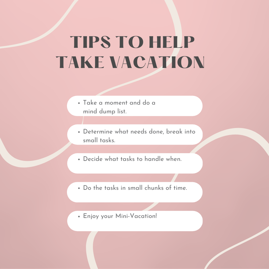 Tips to help take vacation info graph with a list of the tips suggested in the blog. 